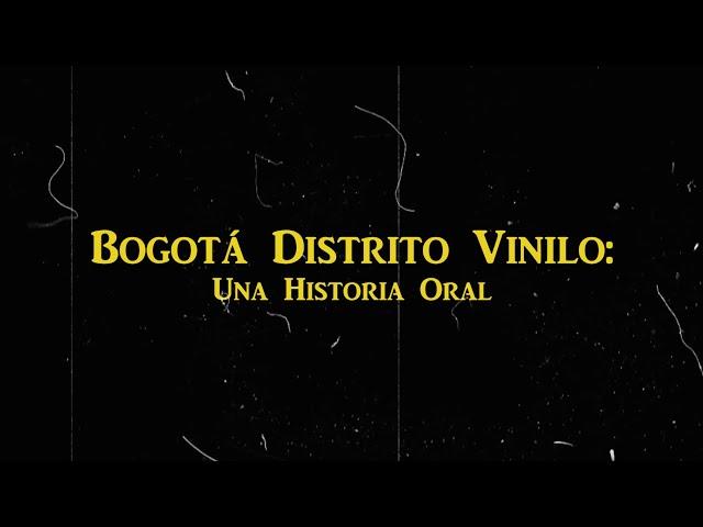 Bogotá Distrito Vinilo: una historia oral sobre una pasión musical