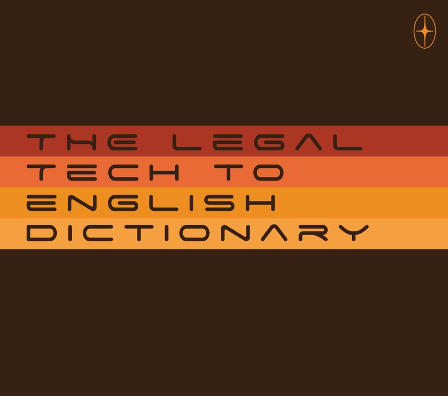 Above the Law  The Legal Tech-To-English Dictionary: KPIs And Reporting Tools 