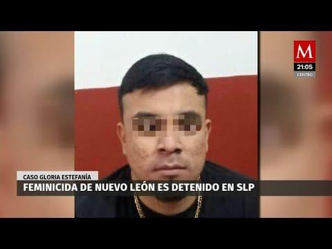 Feminicida de Nuevo León es detenido en San Luis Potosí