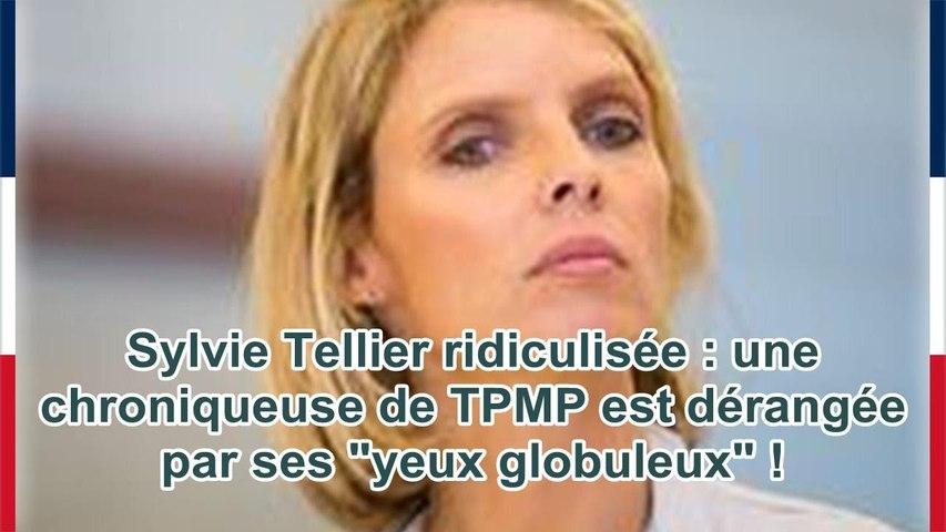 Sylvie Tellier ridiculisée : une chroniqueuse de TPMP est dérangée par ses "yeux globuleux" !