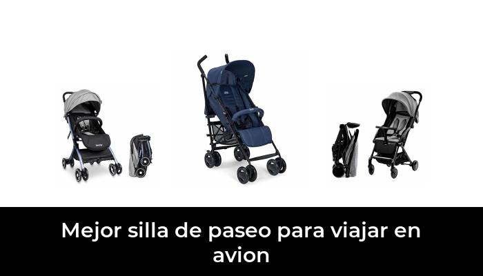 36 Mejor silla de paseo para viajar en avion en 2022: Después de 56 horas de investigación 