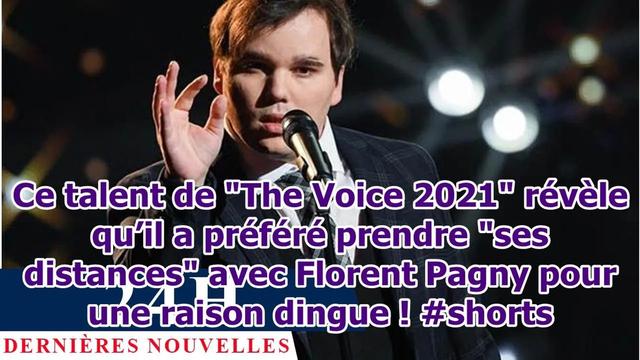 Ce talent de "The Voice 2021" révèle qu’il a préféré prendre "ses distances" avec Florent Pagny pour une raison dingue !