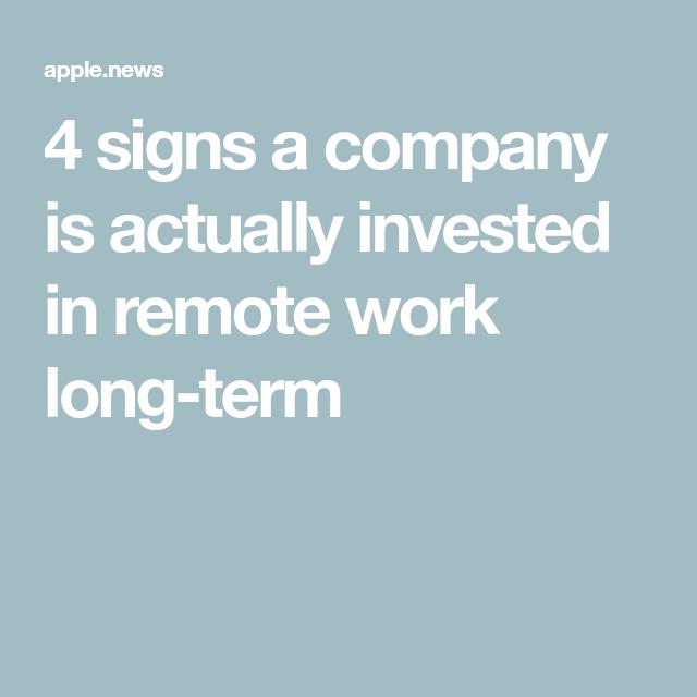 4 signs a company is actually invested in remote work long-term