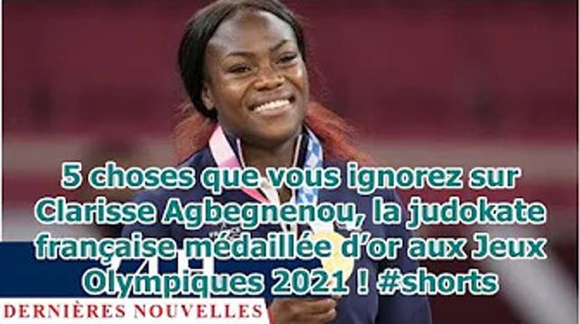5 choses que vous ignorez sur Clarisse Agbegnenou, la judokate française médaillée d’or aux Jeux Olympiques 2021 !