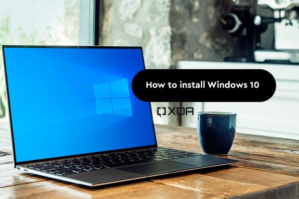 XDA Basics: How to install Windows 10 on a new PC