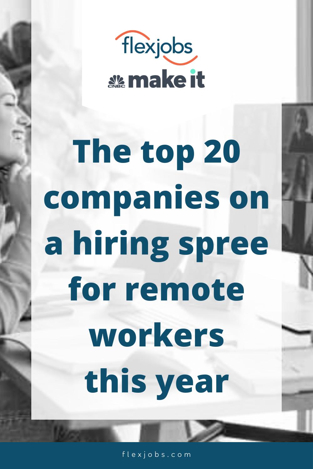 The top 20 companies on a hiring spree for remote workers this year 