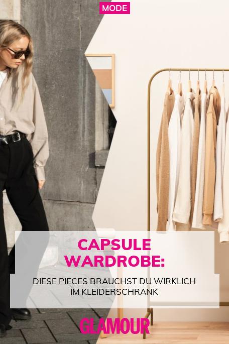 Capsule Wardrobe: Das sind die einzigen Teile, die du wirklich in deinem Kleiderschrank brauchst – plus: die perfekte Schritt-für-Schritt-Anleitung