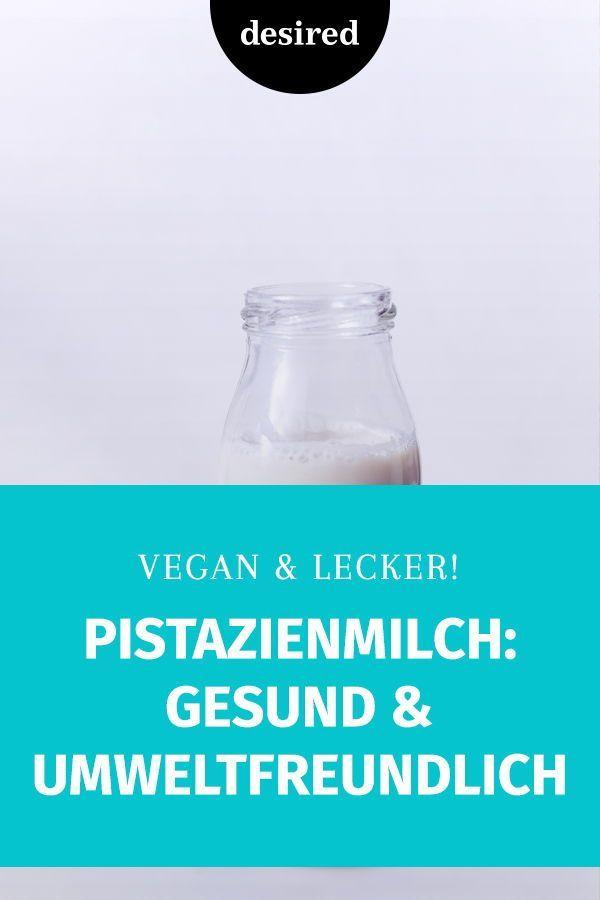 Pistachio milk: The plant-based milk alternative is so healthy and environmentally friendly