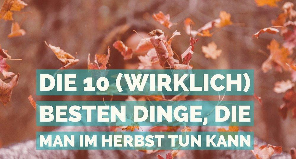 Die 10 (wirklich) besten Dinge, die man im Herbst in München tun kann - MUCBOOK