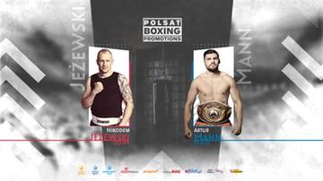 Znamy pełną kartę walk gali Polsat Boxing Promotions: Jeżewski vs Mann 