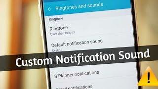 How to customize a Samsung phone’s notification sounds 