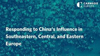China’s Influence in Southeastern, Central, and Eastern Europe: Vulnerabilities and Resilience in Four Countries 