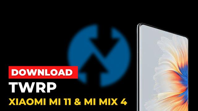TWRP adds support for the Xiaomi Mi 11 lineup, Mi Mix 4, and more