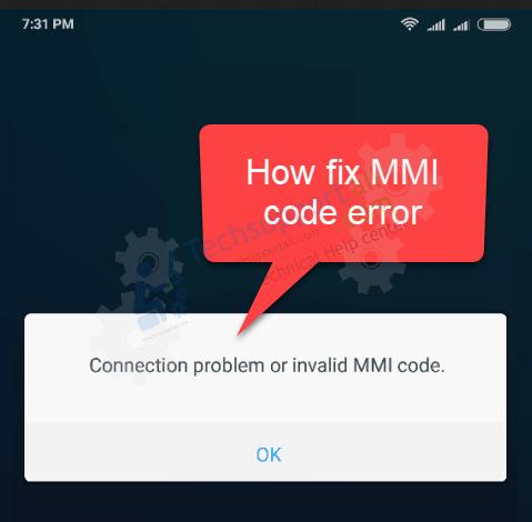 How To Fix Connection Problem or Invalid MMI Code On Android Device