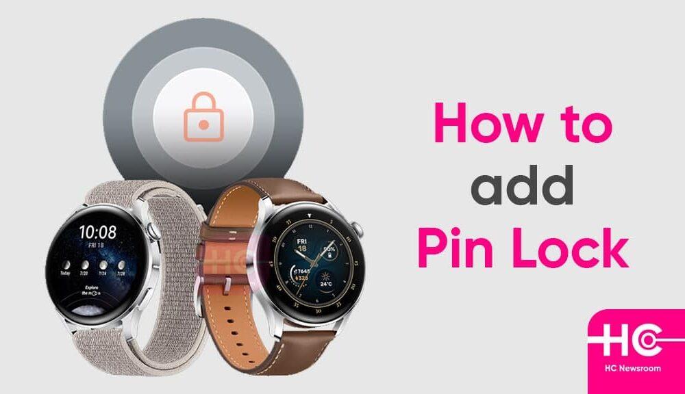 How to add PIN lock on your Huawei smartwatch - Huawei Central