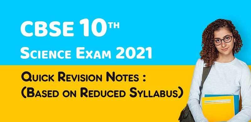 CBSE 10th Science Exam 2021: Quick Revision Notes for Chapter 12 (Based on Reduced Syllabus) 