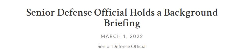 Senior Defense Official Holds a Background Briefing, March 11, 2022 