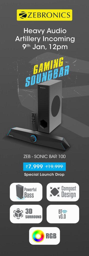Zebronics’ first Gaming Soundbar Zeb – Sonic Bar 100 is launching today with Zeb – Sound Bomb G1 TWS Adblocker detected! Please consider reading this notice. 