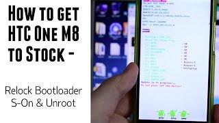 How To: Return Your HTC One to 100% Stock (Unroot & Update) 