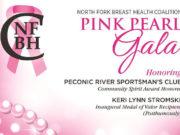 North Fork Breast Health Coalition’s Pink Pearl Gala to honor Keri Stromski and Peconic River Sportsman’s Club 