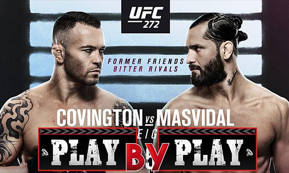 UFC 272 ‘Covington vs. Masvidal’ Play-by-Play, Results & Round Scoring