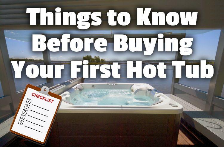 What you need to know before you buy a hot tub 