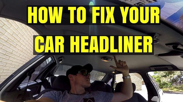 How to repair or replace your car's headlining 
