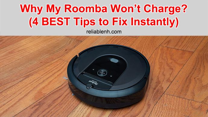 Why won’t my Roomba charge? Tips to fix your robot vacuum