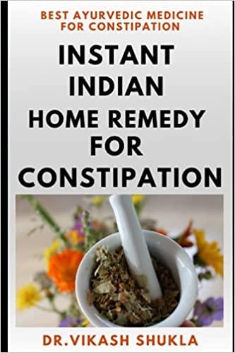 Instant Indian Home Remedies for Constipation