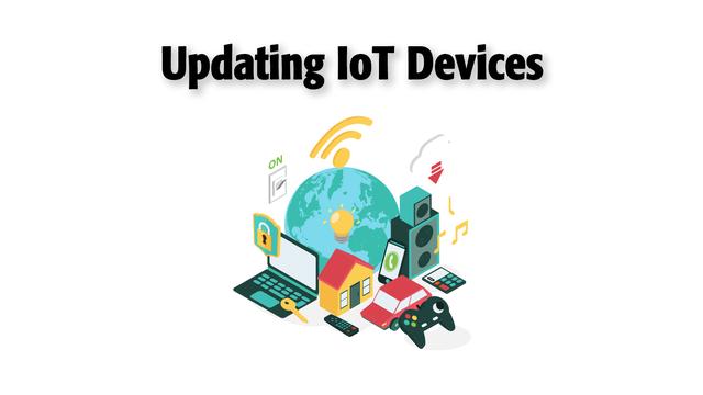 Why You Should Be Keeping Up With Your IoT Updates 