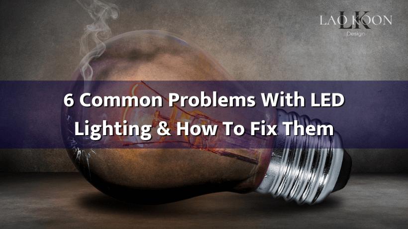 How to fix common LED problems 