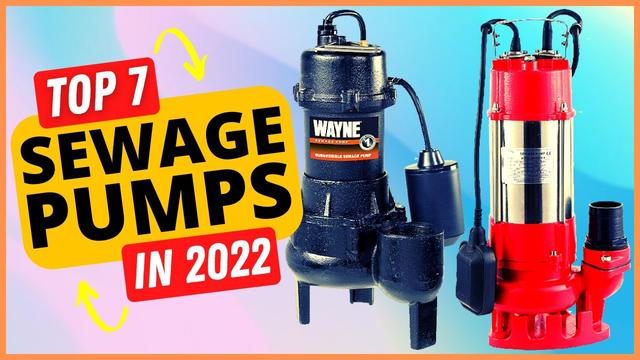 The Best Sewage Pumps of 2022 