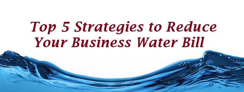 4 Ways Your Business Can Reduce Its Water Bill for 2022 