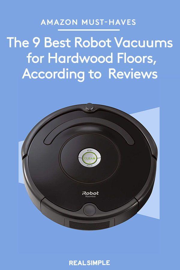 The 9 Best Robot Vacuums for Hardwood Floors, According to Thousands of Reviews