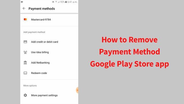 How to Remove a Credit Card or Other Payment Method From Google Play 