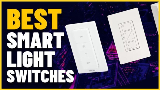 Best smart light switches in 2022