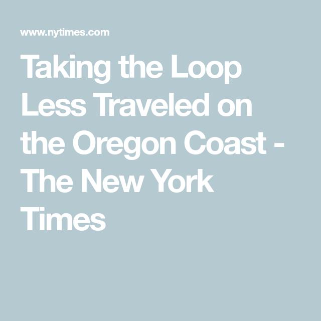 Taking the loop less traveled on the Oregon coast 