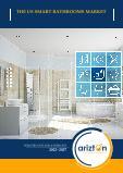 United States Smart Bathroom Market Outlook & Forecast Report 2022-2027 - Increasing Adoption of Smart Homes & Development of Next-Generation Smart Airports 