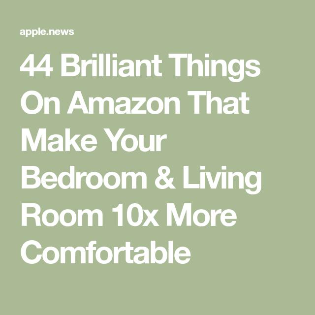 43 Brilliant Things On Amazon That Make Your Bedroom & Living Room 10x More Comfortable 