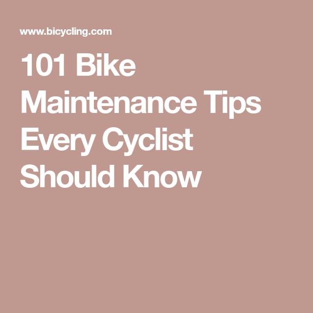 101 Bike Maintenance Tips Every Cyclist Should Know