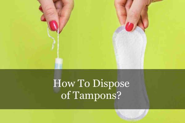 Here’s how to properly dispose of tampons 