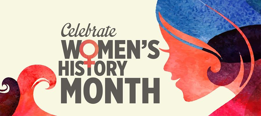 March celebrates Women’s History Month