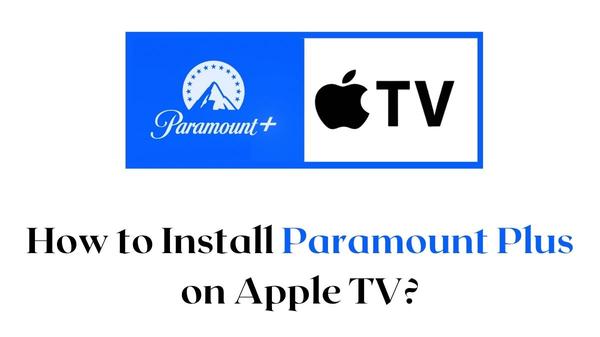 How to watch Paramount Plus on Apple TV 