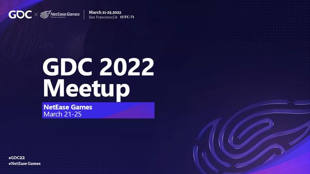  NetEase Spotlights R&D Capabilities in Game Development at GDC 2022