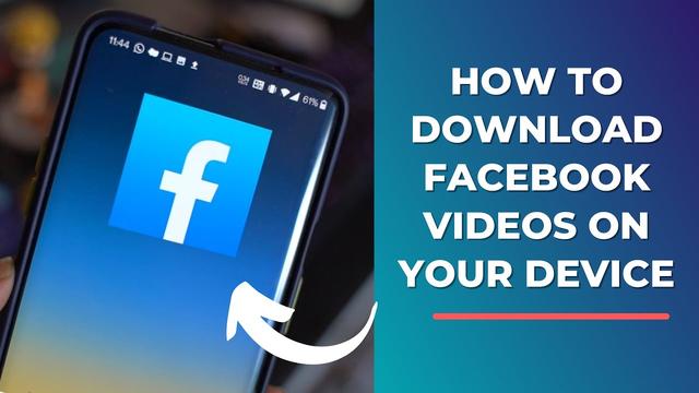 How to Download Videos From Facebook 