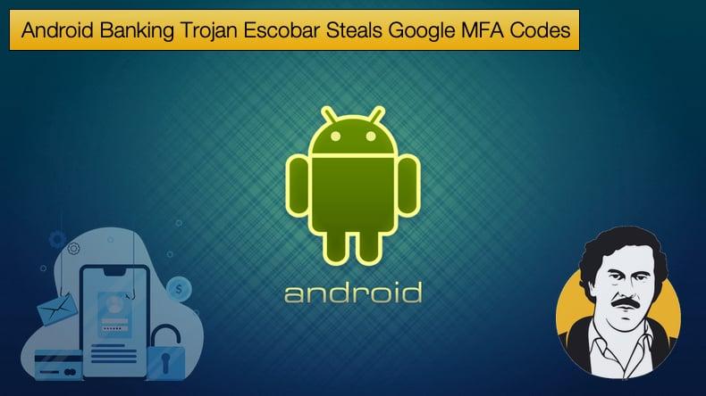 Apps/Software McAfee Escobar Malware: How to Prevent Your Bank Account From Being Stolen