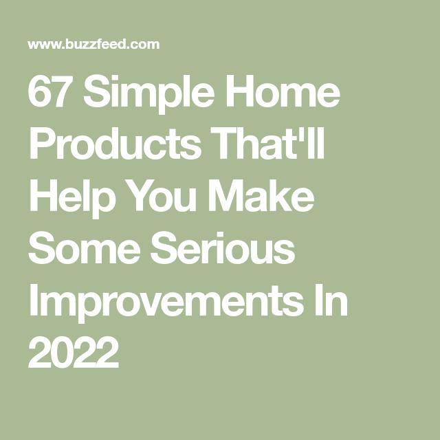 67 Simple Home Products That'll Help You Make Some Serious Improvements In 2022