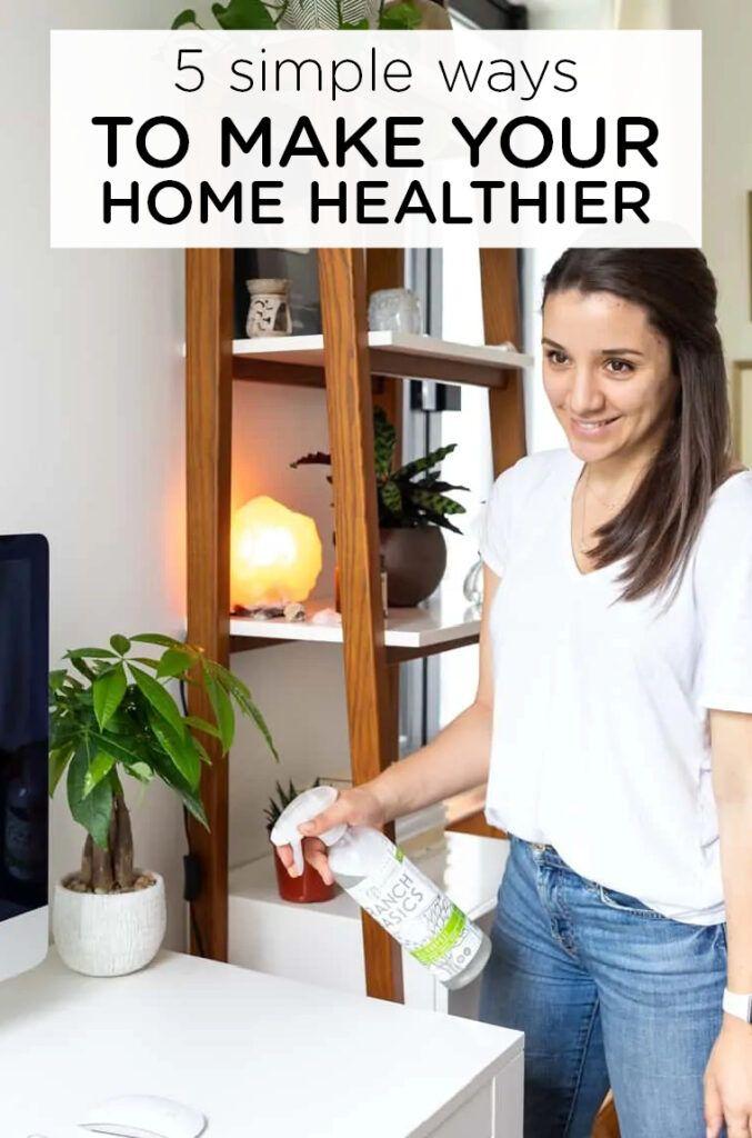 Make your home healthier in five easy steps