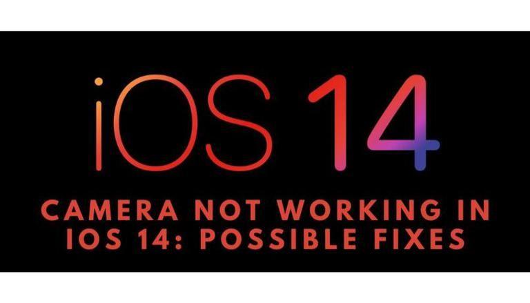 Camera Not Working In IOS 14?: Here Are Possible Fixes For IOS 14 Camera Glitch