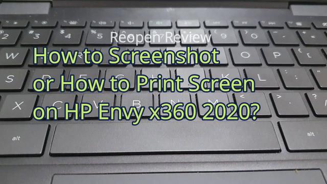 How to Take a Screenshot on HP Pavilion x360 